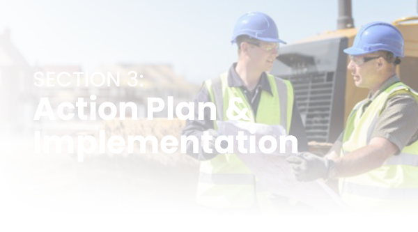 Section 3:
                                                Action Plan &
                                                Implementation